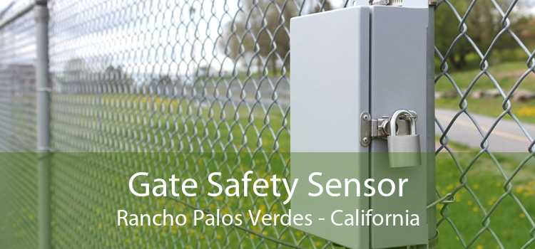 Gate Safety Sensor Rancho Palos Verdes - California